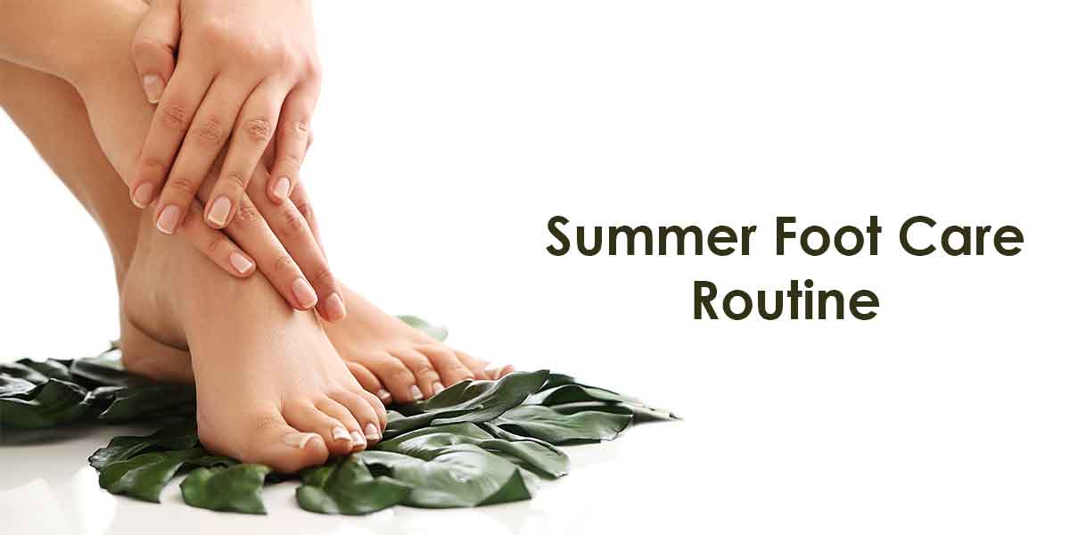 Summer Foot Care Routine