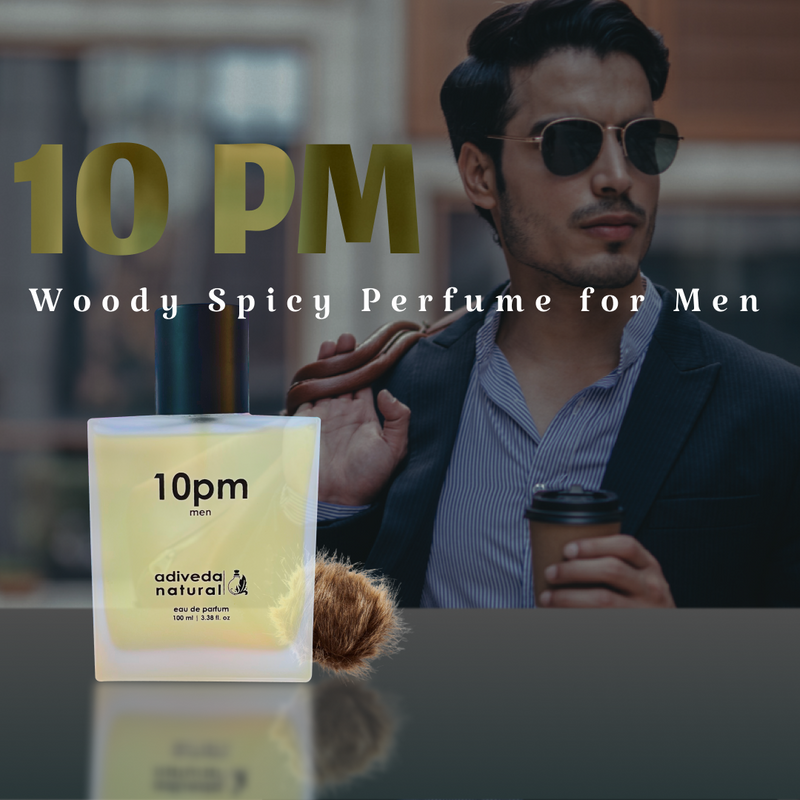 10pm men perfume | spicy woody perfume | intense men perfume | spicy male perfume | long lasting spicy perfume | 100 ml Perfume | perfume | Perfume For Men | Perfume For Women | Natural Perfume | Organic Perfume | Adiveda Natural Perfume | Indian Perfume | Online Perfume India | Woody | Spicy Perfume For Men | Men EDP | New Launched petrfume | Best Selling Perfume Men And Women | Mens Perfume | Womens Perfume | Lon Lasting Perfume | Fresh Perfume | Gift Set For Her | Gift Set For Him | Perfume 