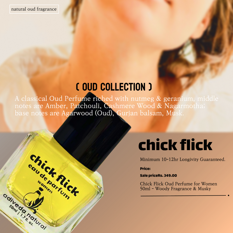 chick flick | chick flick oud perfume for women | oud perfume | Online oud perfume | Indian oud perfume | white oud perfume | oud perfume for men | oud perfume men | mens oud perfume | oud perfume for women | oud perfume Indian | oud perfume women | best oud perfume | natural Oud | Organic Oud Perfume | Oud Fragrance | Adiveda Oud Perfume | Oud fragrance For Women | 50 ml Oud Fragrance